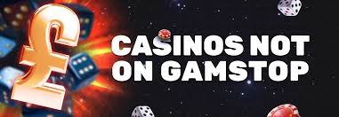Discovering Casinos Not on Gamstop A Comprehensive Guide