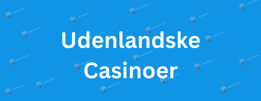 Casino Sider Uden Rufus - Find Dine Favoritter I Dag!