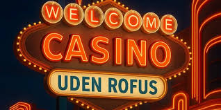 Online Casinoer uden ROFUS En Guide til Spiloplevelser