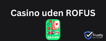 Online Casinoer Uden ROFUS Spil Uden Bekymringer 1585191909 Online Casinoer Uden ROFUS Spil Uden Bekymringer 1585191909