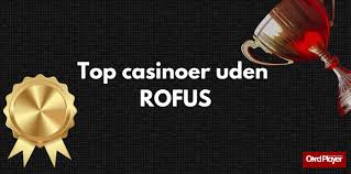 Spil Casino Uden om Rufus - Find Dine Favoritter