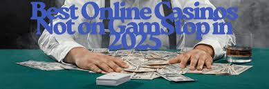 Exploring Online Casinos Not Registered with GamStop -1742158434