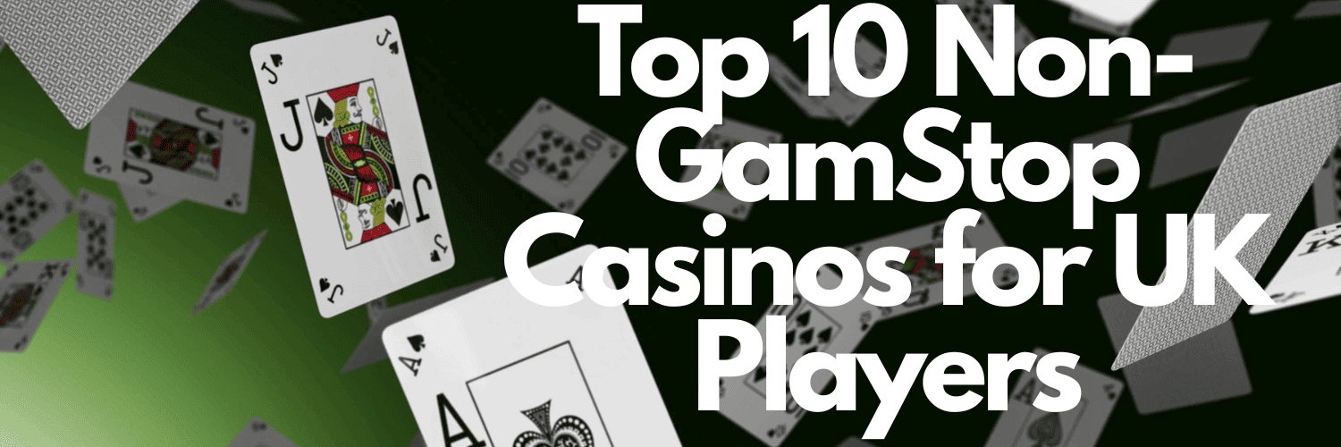 Exploring Online Casinos Not Registered with GamStop -1742158434